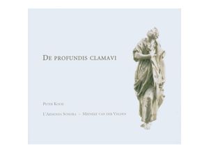 4250128506045 - De Profundis Clamavi-Deutsche Geistliche - Kooij LArmonia Sonora (CD)