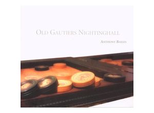 4250128507073 - Old Gautiers Nightinghall-Franz& Eng - Anthony Bailes (CD)