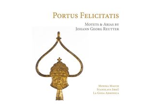 4250128513029 - Monika Mauch - GEBRAUCHT Reutter Portus Felicitatis-Motetten & Arien - Preis vom 10102023 051134 h