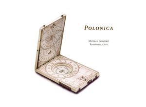 4250128514064 - Polonica-Lautenmusik Mit Verbindungen Nach Polen - Michal Gondko (CD)