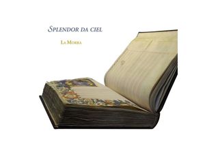 4250128518031 - Splendor Da Ciel-San Lorenzo Palimpsest - Marti Gondko La Morra (CD)