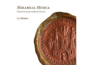 4250128520089 - Mirabilia Musica-Echoes From The Late Medieval C - La Morra (CD)