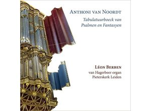 4250128522014 - Leon Berben - GEBRAUCHT Anthoni van Noordt Tabulatuurboeck van Psalmen en Fantasyen - Preis vom 02072023 051058 h