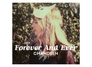 4250137225388 - Forever And Ever - Chandeen (CD)