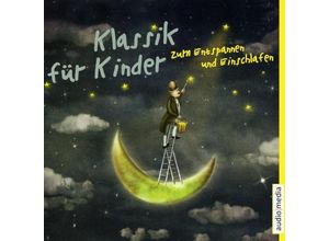 4250301300156 - Musik-CD Klassik für Kinder zum Entspannen und Einschlafen – 2 Audio-CDs - Various (CD)