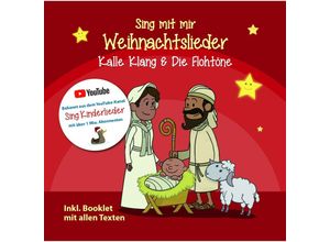 4250548409919 - Sing Mit Mir Kinderlieder Weihnachtslieder - Kalle Klang & Die Flohtöne (CD)