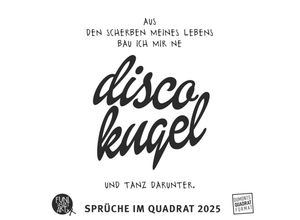 4250809653020 - DUMONT - Sprüche im Quadrat 2025 Wandkalender 23x23cm Typo-Kalender von FUNI SMART ART 12 Monatsblätter mit lustigen Sprüchen