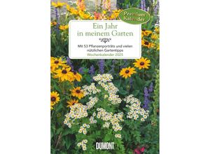 4250809653501 - DUMONT - Ein Jahr in meinem Garten 2025 Wochenkalender 21x297cm Wandkalender mit Pflanzenporträts und handfesten Tipps Garten- und Pflanzenpflege