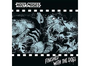 4251267715510 - Finished With The Dogs (Slipcase) - Holy Moses (CD)