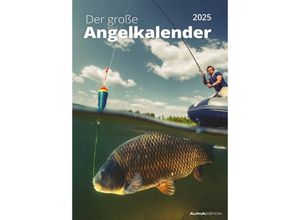 4251732342081 - Der große Angelkalender 2025 - Bildkalender A3 (297x42 cm) - mit vielen Zusatzinformationen aus der Anglerwelt und Platz für Notizen - Wandkalender