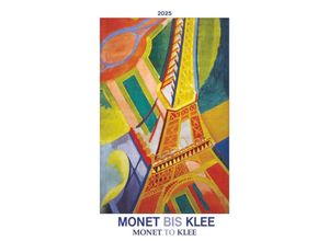 4251732344085 - Alpha Edition - Monet bis Klee 2025 Bildkalender 42x56cm Kalender mit hochwertigen Kunstabbildungen für jeden Monat internationales Kalendarium We