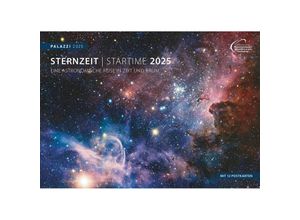 4251734300737 - Mokler Felicitas PALAZZI - Sternzeit 2025 Wandkalender 70x50cm Posterkalender mit brillanten Aufnahmen aus unserem Universum eine astronomische Reise in Zeit und Raum Textinfos internationales Kalendarium