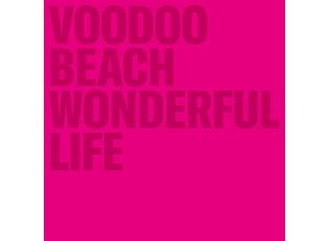 4251896103306 - Wonderful Life - Voodoo Beach (CD)