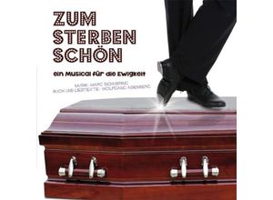 4260024290085 - Zum Sterben Schön-Ein Musical für die Ewigkeit - Schubring Adenberg (CD)