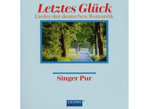 4260034868243 - Letztes Glück - Singer Pur (CD)