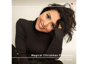 4260036258493 - Magical Christmas Fantasies - Stücke für Klavier solo - Caroline Fischer (CD)