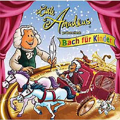 4260045420058 - LITTLE AMADEUS PRAESENTIERT - BACH FUER KINDER