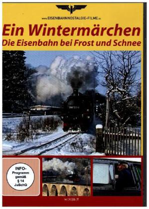 4260069255414 - Ein Wintermärchen - Die Eisenbahn bei Frost und Schnee