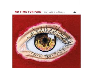 4260069348833 - My Youth Is In Flames - No Time For Pain (CD)