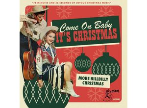 4260072727649 - Come On Baby ItS Christmas-More Hillbilly Chris - Various (CD)