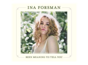 4260075862392 - Been Meaning To Tell You - Ina Forsman (CD)