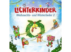 4260075874807 - Weihnachts- und Winterlieder 2 - Lichterkinder (CD)