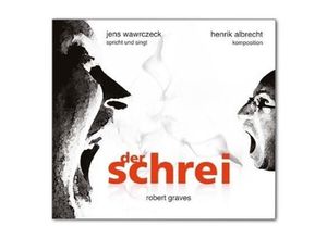 4260100860164 - Der Schrei 1 Audio-CD - Robert von Ranke Graves (Hörbuch)