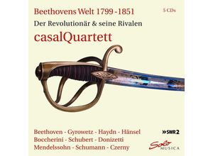 4260123642839 - Beethovens Welt-Der Revolutionär & Seine Rivalen - Casal Quartett (CD)