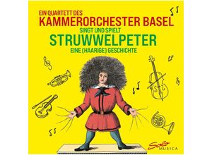 4260123643607 - Der Struwwelpeter-Eine(Haarige)Geschichte - Kammerorchester Basel (CD)