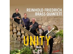 4260123644383 - Unity - Reinhold Friedrich Brass Quintett (CD)