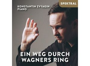 4260130382018 - Ein Weg durch Wagners Ring - Konstantin Zvyagin (CD)