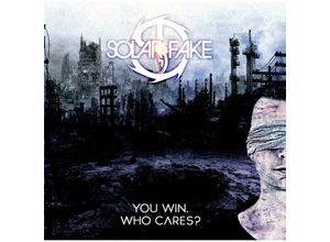 4260158839396 - You Win Who Cares? - Solar Fake (CD)