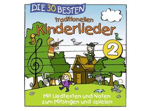 4260167471303 - Die 30 besten traditionellen Kinderlieder Vol 2 - Karsten Glück & Die Kita-Frösche Simone Sommerland (CD)