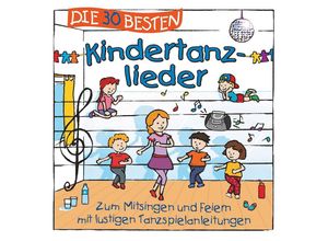 4260167472737 - Die 30 besten Kindertanzlieder - S Sommerland K Glück & Kita-Frösche Die (CD)