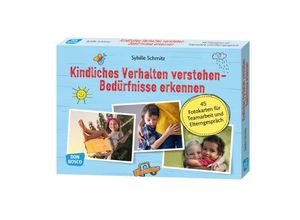 4260179514753 - Kindliches Verhalten verstehen - Bedürfnisse erkennen m 1 Beilage - Sybille Schmitz Box