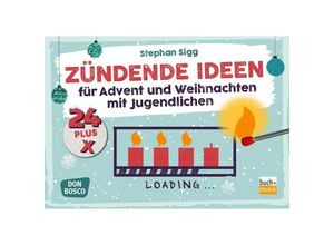 4260179515828 - 24 plus X zündende Ideen für Advent und Weihnachten mit Jugendlichen m 1 Beilage - Stephan Sigg Box