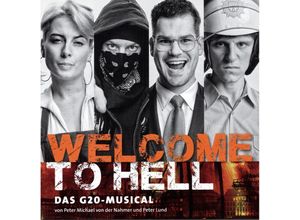 4260182945117 - Welcome To Hell-Das G20-Musical - Original Berlin Cast (CD)