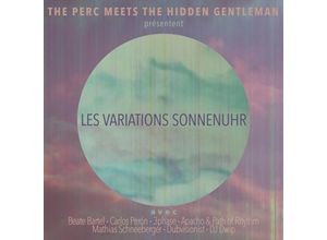 4260182988770 - Les Variations Sonnenuhr (Vinyl) - The Perc The Hidden Gentleman (LP)