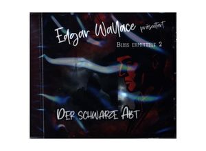 4260209726026 - Edgar Wallace - Bliss ermittelt - Der schwarze Abt1 Audio-CD - (Hörbuch)