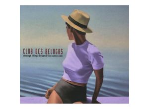 4260225981430 - Strange Things Beyond The Sunny Side - Club des Belugas (CD)