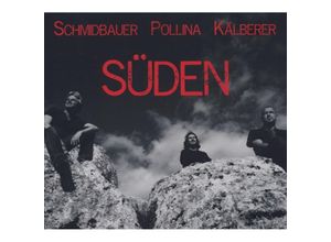 4260240781626 - Süden - Werner Schmidbauer Pippo Pollina Martin Kälberer (CD)