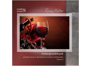 4260264511667 - HintergrundmusikVol 13 - Gemafreie Musik Zur Bes - Ronny Matthes Gemafreie Musik Klaviermusik (CD)