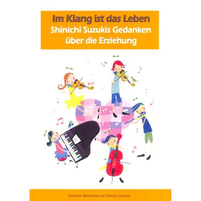 4260307721084 - Im Klang ist das Leben | Shinichi Suzukis Gedanken über die Erziehung