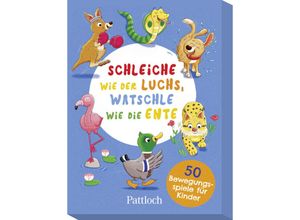 4260308345104 - Schleiche wie der Luchs watschle wie die Ente