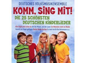 4260312211044 - Komm mit sing mit - Die 25 schönsten Kinderlieder - Deutsches Volksmusikensemble (CD)