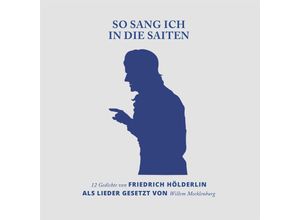 4260433519791 - So Sang Ich In Die Saiten - Willem Mecklenburg (CD)