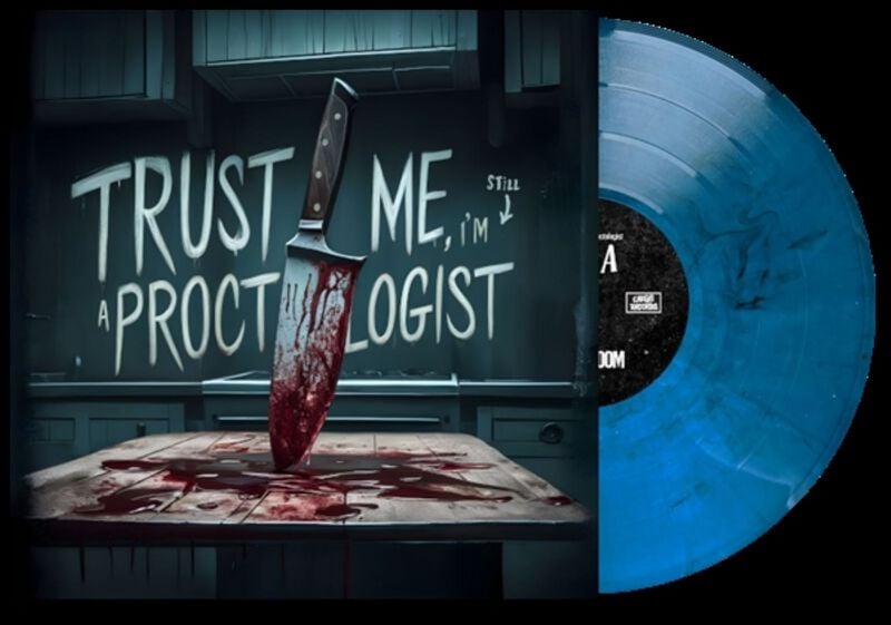 4260485374928 - Trust Me Im Still a Proctologist LP multicolor