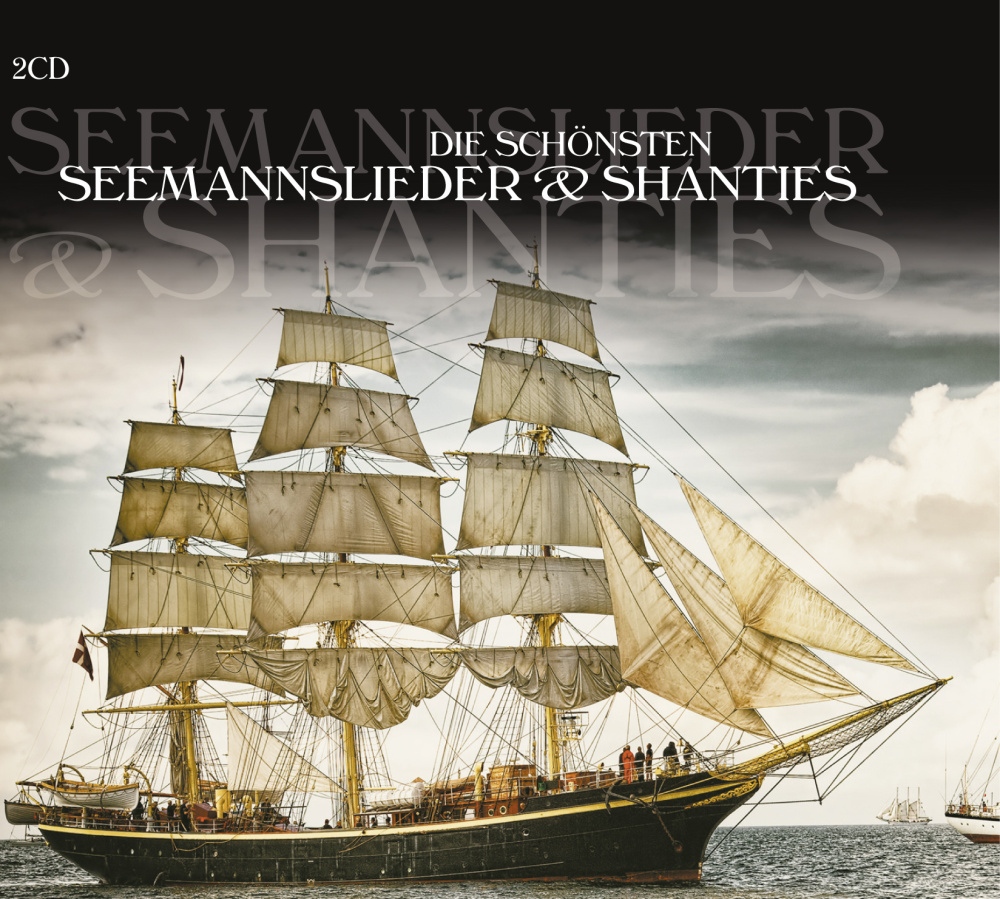 4260494433340 - Die schönsten Seemannslieder & Shanties