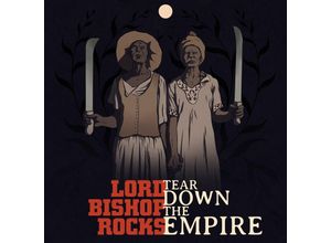 4260589411963 - Tear Down The Empire (Digipak) - Lord Bishop Rocks (CD)