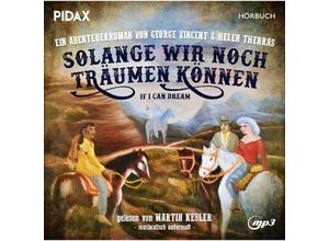 4260696736003 - Solange wir noch träumen können1 Audio-CD 1 MP3 - Martin Keßler (Hörbuch)